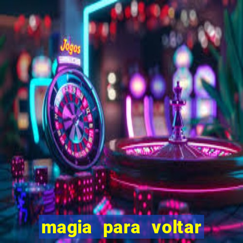 magia para voltar no tempo